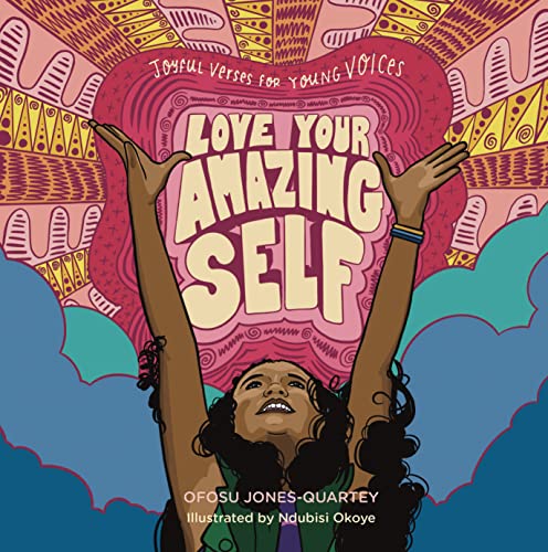 cover image Love Your Amazing Self: Joyful Verses for Young Voices