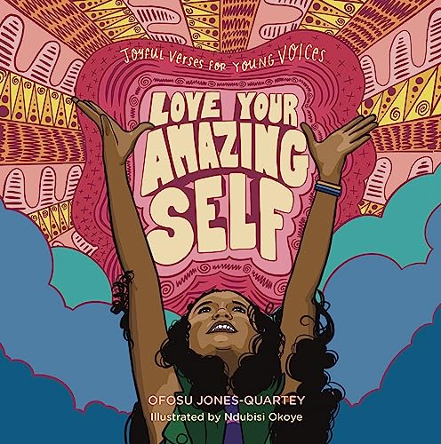 cover image Love Your Amazing Self: Joyful Verses for Young Voices