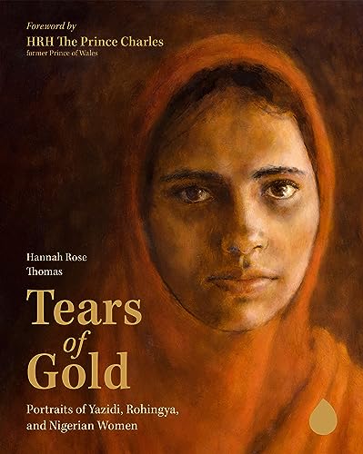 cover image Tears of Gold: Portraits of Yazidi, Rohingya, and Nigerian Women 