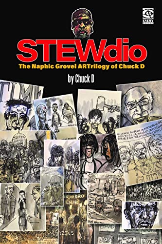 cover image Stewdio: The Naphic Grovel Artrilogy of Chuck D