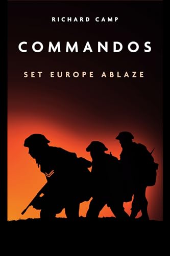 cover image The Commandos: Set Europe Ablaze