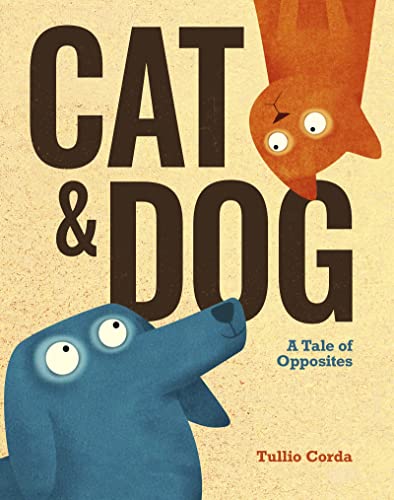 cover image Cat and Dog: A Tale of Opposites