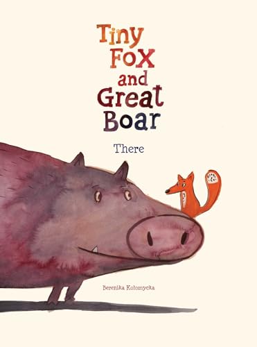 cover image There (Tiny Fox and Great Boar #1)