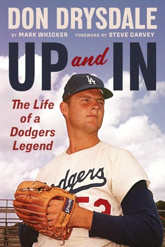cover image Don Drysdale: Up and In: The Life of a Dodgers Legend