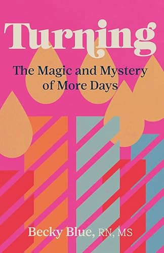 cover image Turning: The Magic and Mystery of More Days
