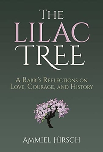 The Lilac Tree: A Rabbi’s Reflectons on Love