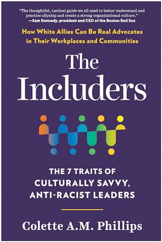 cover image The Includers: The 7 Traits of Culturally Savvy, Anti-Racist Leaders