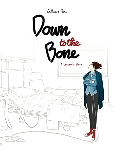 cover image Down to the Bone: A Leukemia Story