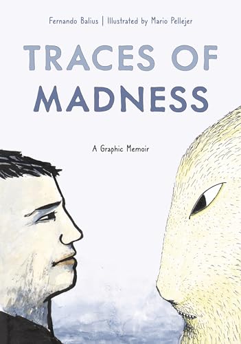 cover image Traces of Madness: A Graphic Memoir