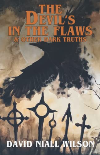 cover image The Devil’s in the Flaws & Other Dark Truths