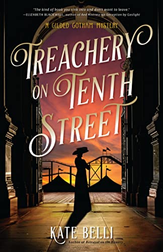 cover image Treachery on Tenth Street: A Gilded Gotham Mystery