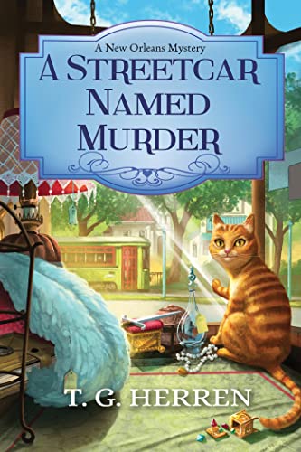 cover image A Streetcar Named Murder: A New Orleans Mystery