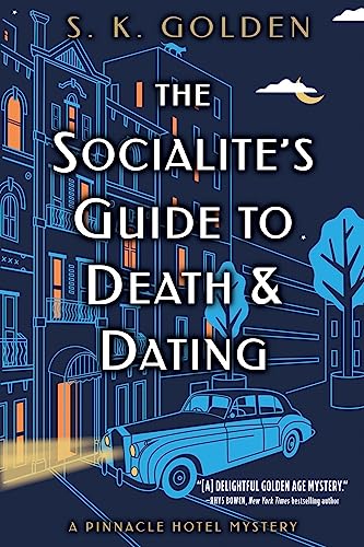 cover image The Socialite’s Guide to Death and Dating: A Pinnacle Hotel Mystery
