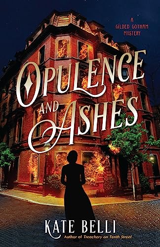cover image Opulence and Ashes: A Gilded Gotham Mystery
