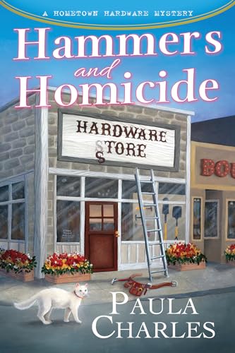 cover image Hammers and Homicide: A Hometown Hardware Mystery