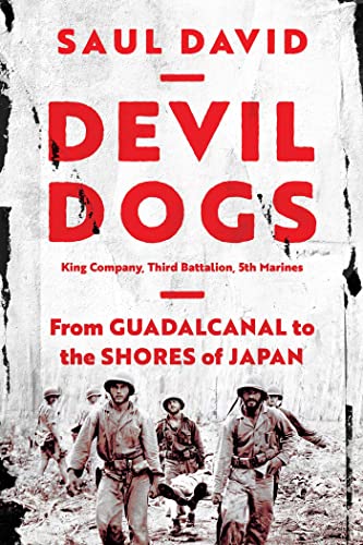 cover image Devil Dogs: King Company, Third Battalion, 5th Marines: From Guadalcanal to the Shores of Japan
