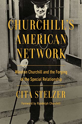 cover image Churchill’s American Network: Winston Churchill and the Forging of the Special Relationship