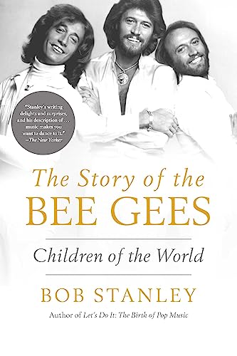 cover image The Story of the Bee Gees: Children of the World