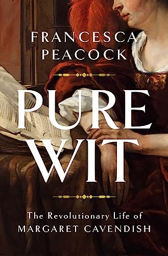 cover image Pure Wit: The Revolutionary Life of Margaret Cavendish