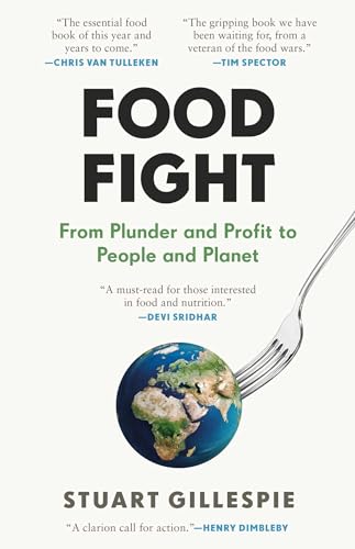 cover image Food Fight: From Plunder and Profit to People and Planet