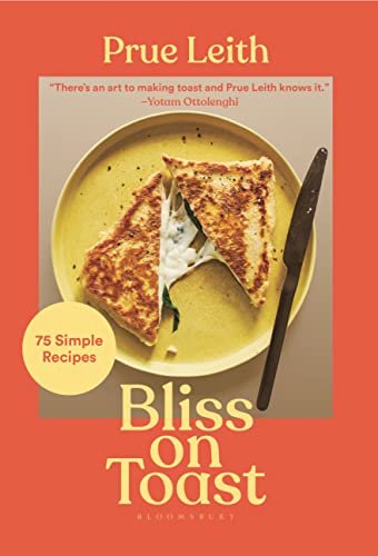 cover image Bliss on Toast: 75 Simple Recipes