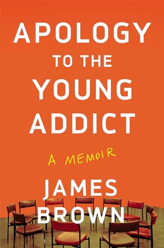 cover image Apology to the Young Addict: A Memoir