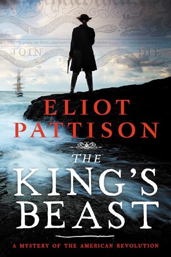 cover image The King’s Beast: A Mystery of the American Revolution