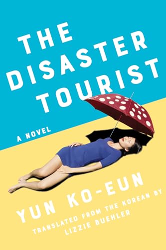 cover image The Disaster Tourist 