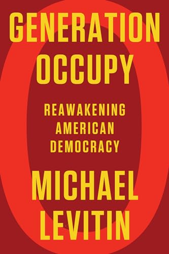 cover image Generation Occupy: Reawakening American Democracy