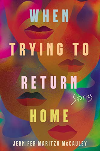 cover image When Trying to Return Home: Stories