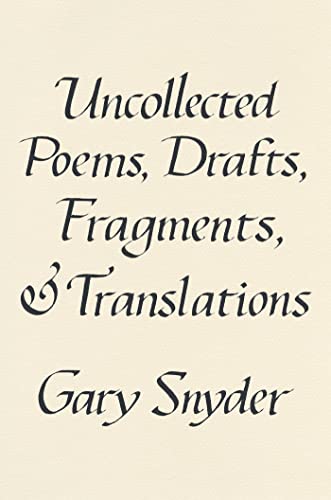 cover image Uncollected Poems, Drafts, Fragments, and Translations