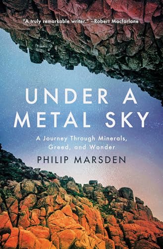 cover image Under a Metal Sky: A Journey Through Minerals, Greed, and Wonder