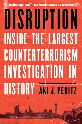 cover image Disruption: Inside the Largest Counterterrorism Investigation in History