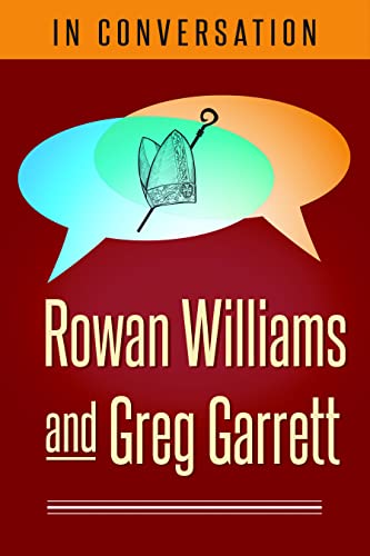 cover image In Conversation: Rowan Williams and Greg Garrett