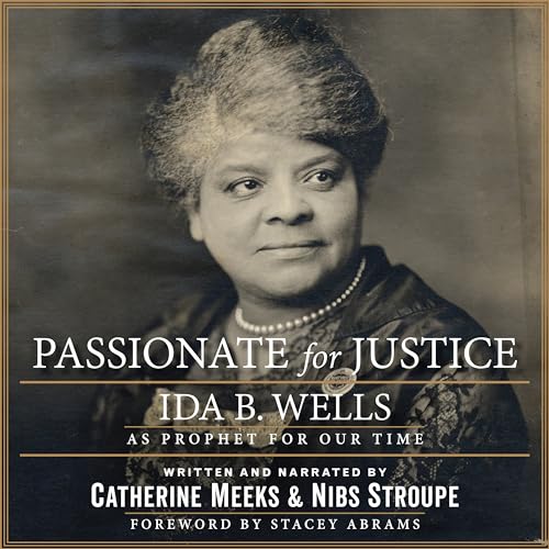 cover image Passionate for Justice: Ida B. Wells as Prophet for Our Time