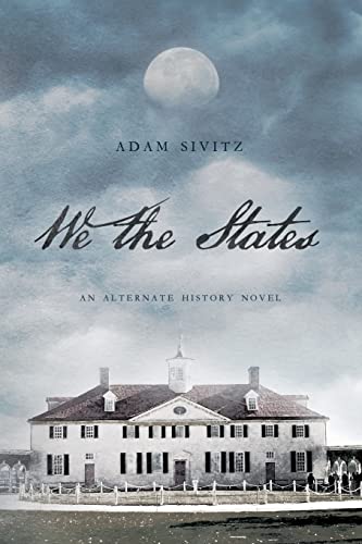 cover image We the States: An Alternate History Novel 