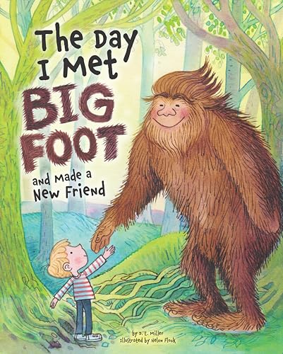 cover image The Day I Met BigFoot: And Made a New Friend