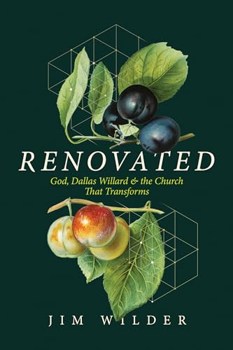 cover image Renovated: God, Dallas Willard & the Church That Transforms