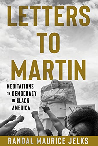 cover image Letters to Martin: Meditations on Democracy in Black America