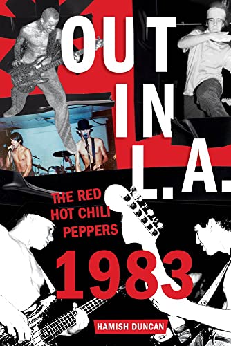 cover image Out in L.A.: The Red Hot Chili Peppers 1983