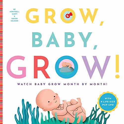 cover image Grow, Baby, Grow! Watch Baby Grow Month by Month!