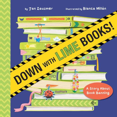 cover image Down with Lime Books! A Story About Book Banning