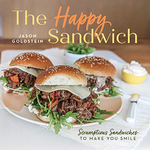 cover image The Happy Sandwich: Scrumptious Sandwiches to Make You Smile