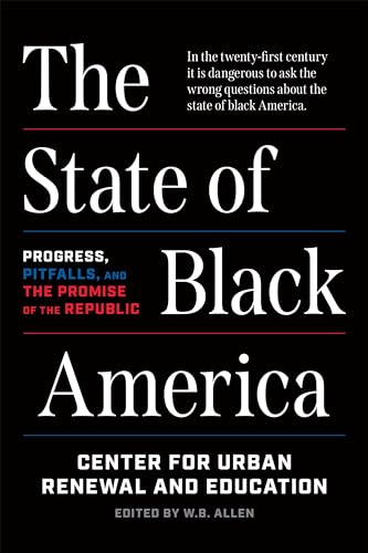 cover image The State of Black America: Progress, Pitfalls, and the Promise of the Republic