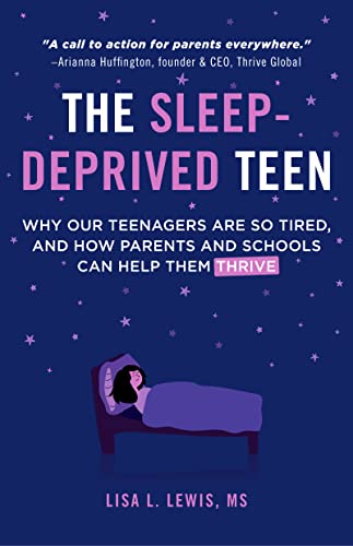 cover image The Sleep Deprived Teen: Why Our Teenagers Are So Tired, and How Parents and Schools Can Help Them Thrive