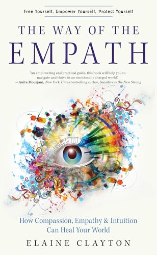 cover image The Way of the Empath: How Compassion, Empathy, and Intuition Can Heal Your World