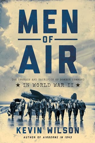 cover image Men of Air: The Courage and Sacrifice of Bomber Command in World War II