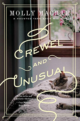 cover image Crewel and Unusual: A Haunted Yarn Shop Mystery