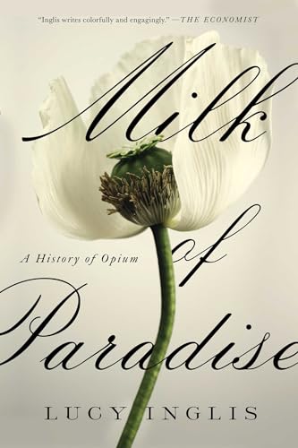 cover image Milk of Paradise: A History of Opium