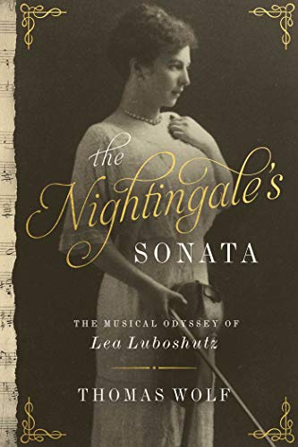 cover image The Nightingale’s Sonata: The Musical Odyssey of Lea Luboshutz